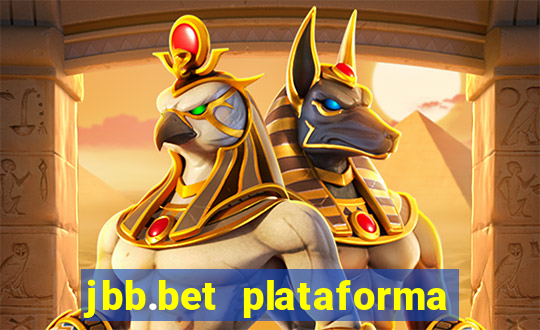 jbb.bet plataforma de jogos